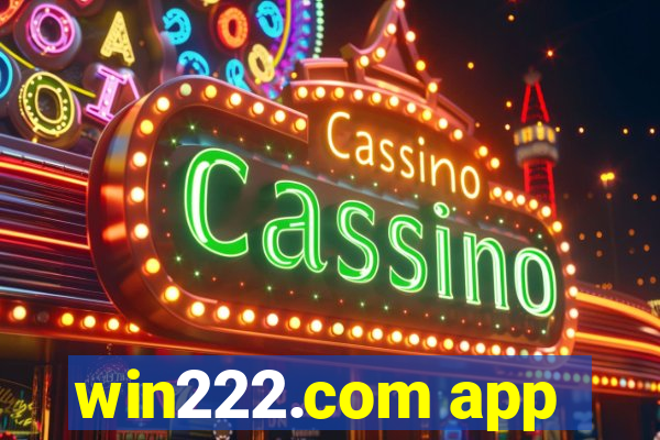 win222.com app